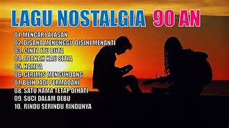 Lagu Indonesia Tahun 90An 2000An Nostalgia